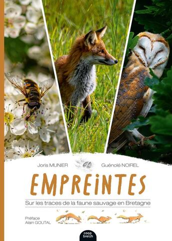 Couverture du livre « Empreintes : Sur les traces de la faune sauvage en Bretagne » de Joris Munier et Guenole Noirel aux éditions Coop Breizh