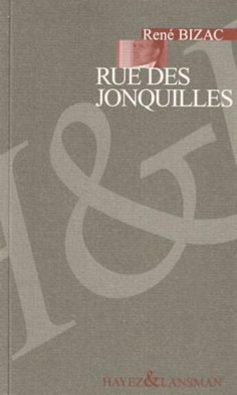 Couverture du livre « Rue des jonquilles » de Rene Bizac aux éditions Lansman