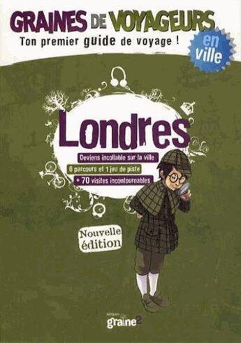 Couverture du livre « GRAINES DE VOYAGEURS ; Londres » de  aux éditions Graine2