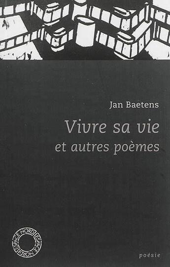 Couverture du livre « Vivre sa vie » de Jan Baetens aux éditions Espace Nord