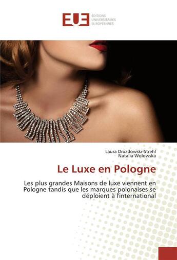 Couverture du livre « Le luxe en pologne » de Drozdowski-Strehl L. aux éditions Editions Universitaires Europeennes