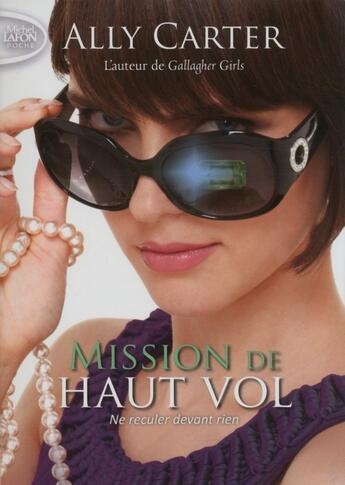 Couverture du livre « Missions de haut vol Tome 2 » de Ally Carter aux éditions Michel Lafon Poche