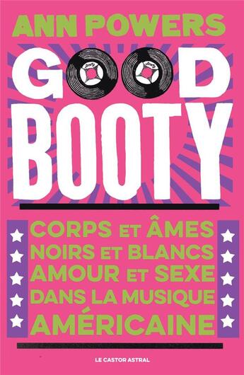 Couverture du livre « Good booty » de Ann Powers aux éditions Castor Astral