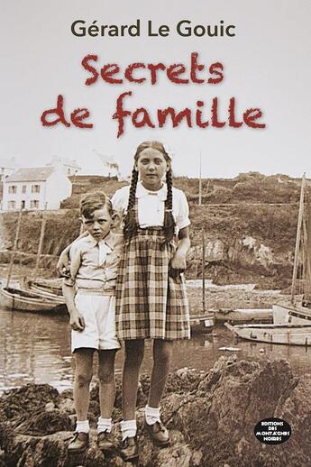 Couverture du livre « Secrets de famille » de Gerard Le Gouic aux éditions Montagnes Noires