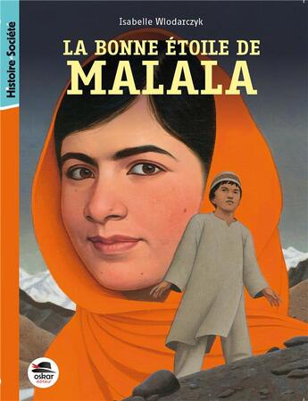 Couverture du livre « La bonne étoile de Malala » de Isabelle Wlodarzcyk aux éditions Oskar