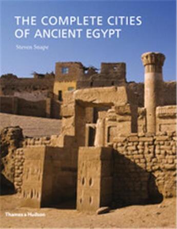 Couverture du livre « The complete cities of ancient egypt » de Snape Steven aux éditions Thames & Hudson