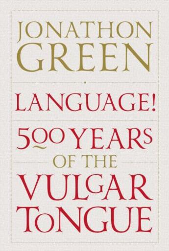 Couverture du livre « Language! » de Green Jonathon aux éditions Atlantic Books