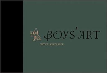 Couverture du livre « Boys' art » de Joyce Kozloff aux éditions Dap Artbook