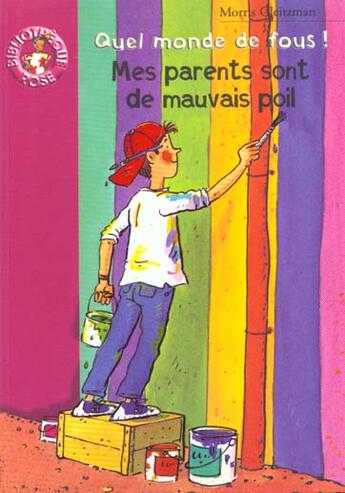 Couverture du livre « Quel monde de fous ! - mes parents sont de mauvais poil » de Gleitzman M aux éditions Le Livre De Poche Jeunesse