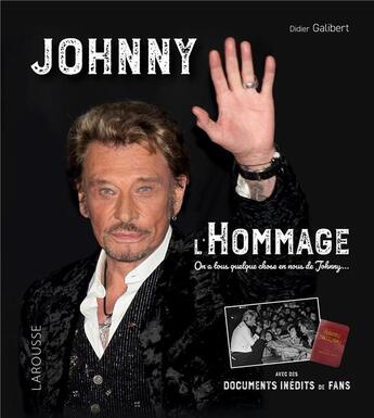 Couverture du livre « Johnny, l'hommage » de Didier Galibert aux éditions Larousse