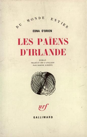 Couverture du livre « Paiens D'Irlande » de Edna O'Brien aux éditions Gallimard