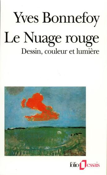 Couverture du livre « Le Nuage rouge » de Yves Bonnefoy aux éditions Folio