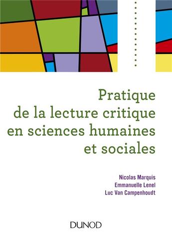 Couverture du livre « Pratique de la lecture critique en sciences humaines et sociales » de Nicolas Marquis aux éditions Dunod
