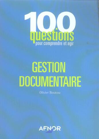 Couverture du livre « Gestion Documentaire » de Olivier Boutou aux éditions Afnor