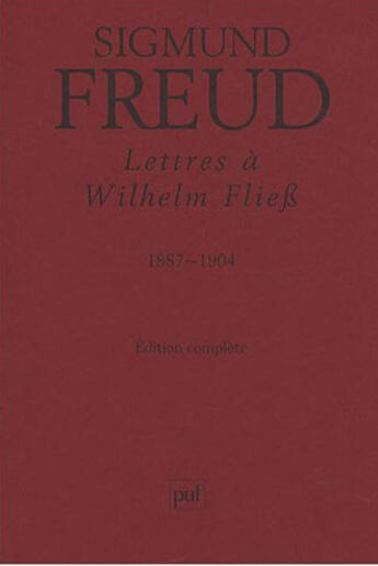 Couverture du livre « Lettres a wilhelm fliess 1887-1904 04/07 » de Sigmund Freud aux éditions Puf