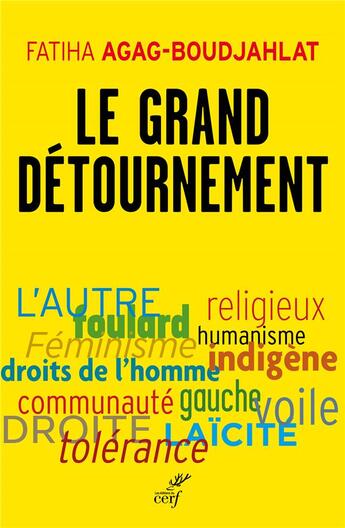 Couverture du livre « Le grand détournement » de Fatiha Agag-Boudjahlat aux éditions Cerf