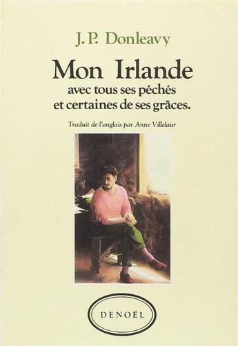 Couverture du livre « Mon Irlande » de James Patrick Donleavy aux éditions Denoel