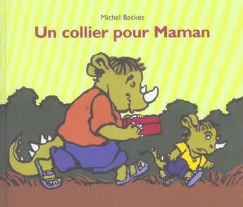 Couverture du livre « Collier pour maman (un) » de Michel Backes aux éditions Ecole Des Loisirs