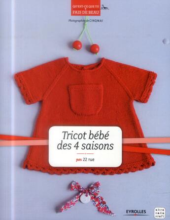 Couverture du livre « Tricot bébé des 4 saisons » de  aux éditions Eyrolles