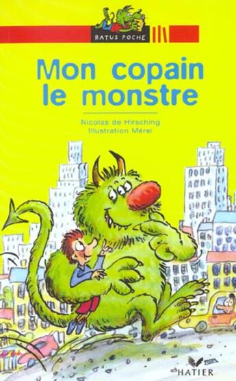 Couverture du livre « Mon copain le monstre » de De Hirsching-N+Merel aux éditions Hatier