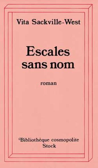 Couverture du livre « Escales sans nom » de Vita Sackville-West aux éditions Stock