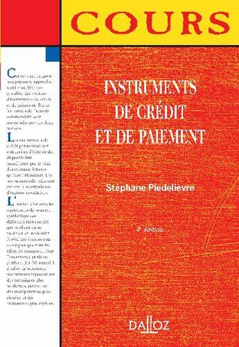 Couverture du livre « Instruments de crédit et de paiement » de Piedelievre/Stephane aux éditions Dalloz