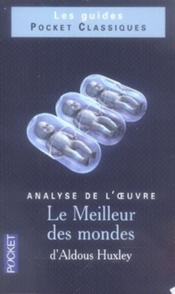 Couverture du livre « Le meilleur des mondes » de Aldous Huxley et Cathy Boelle-Rousset aux éditions Pocket