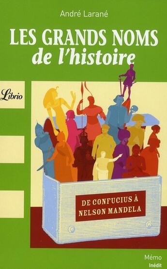 Couverture du livre « Les grands noms de l'Histoire » de Andre Larane aux éditions J'ai Lu