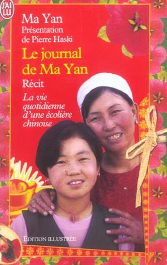 Couverture du livre « Le journal de ma yan - le vie quotidienne d'une ecoliere chinoise » de Ma Yan aux éditions J'ai Lu