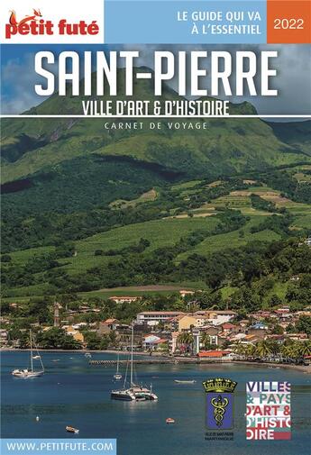 Couverture du livre « GUIDE PETIT FUTE ; CARNETS DE VOYAGE : Saint-Pierre, ville d'art et d'histoire (édition 2022/2023) » de Collectif Petit Fute aux éditions Le Petit Fute