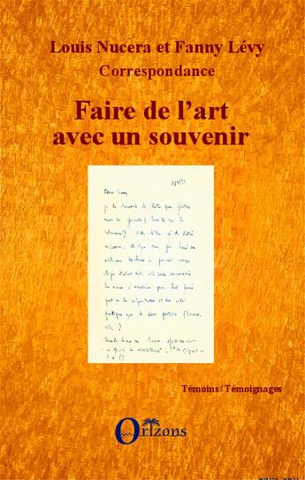 Couverture du livre « Faire de l'art avec un souvenir » de Fanny Levy et Louis Nucera aux éditions Orizons