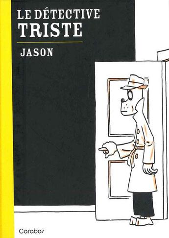 Couverture du livre « Le détective triste » de Jason aux éditions Carabas