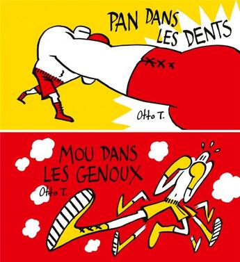 Couverture du livre « Pan dans les dents / mou dans les genoux ; flip de sport » de Otto T. aux éditions Editions Flblb