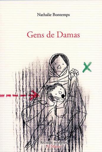 Couverture du livre « Gens de Damas » de Nathalie Bontemps aux éditions Al Manar