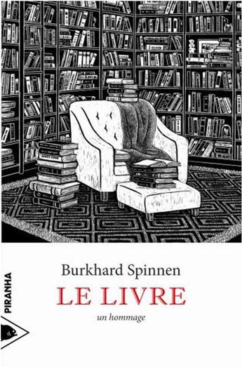 Couverture du livre « Le livre » de Burkhard Spinnen aux éditions Piranha