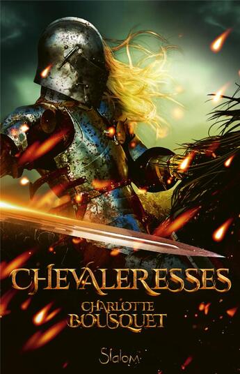 Couverture du livre « Chevaleresses » de Charlotte Bousquet aux éditions Slalom