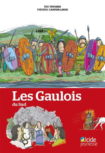 Couverture du livre « Les gaulois du sud » de Teyssier aux éditions Alcide