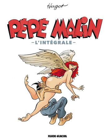 Couverture du livre « Pépé Malin ; Intégrale t.1 à t.6 » de Hugot Jean-Pierre aux éditions Fluide Glacial