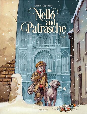 Couverture du livre « Nello and patrasche t.1 » de Griffo et Marc Legendre aux éditions Kennes Editions