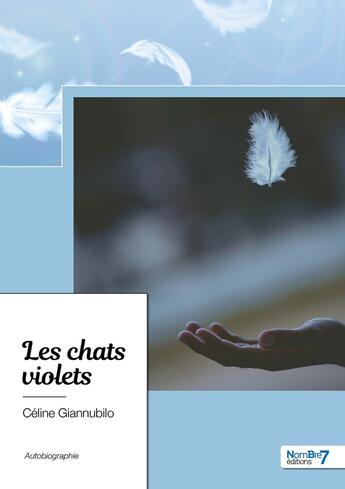 Couverture du livre « Les chats violets » de Celine Giannubilo aux éditions Nombre 7