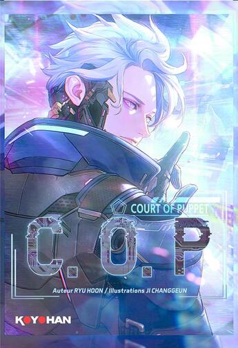 Couverture du livre « C.O.P : court of puppet Tome 1 » de Ji Changgeun et Ryu Hoon aux éditions Matin Calme