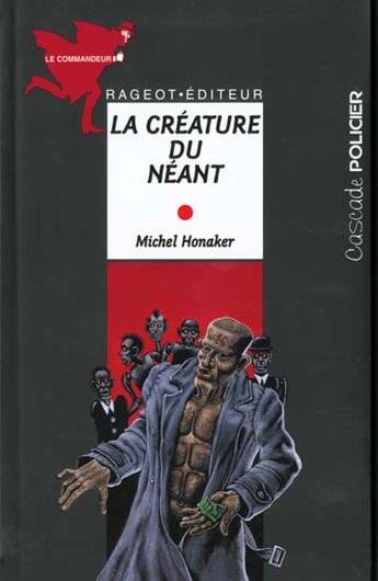 Couverture du livre « La créature du néant » de Michel Honaker aux éditions Rageot