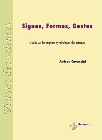 Couverture du livre « Signes, formes, gestes » de Andrea Cavazzini aux éditions Hermann