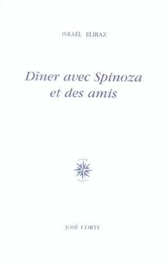 Couverture du livre « Diner avec spinoza et des amis » de Israel Eliraz aux éditions Corti