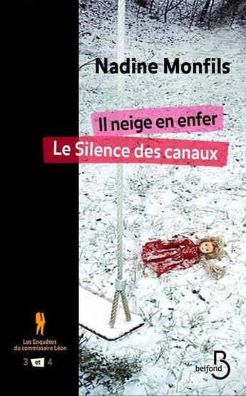 Couverture du livre « Les enquêtes du commissaire Léon : Intégrale vol.2 : Tomes 3 et 4 » de Nadine Monfils aux éditions Belfond