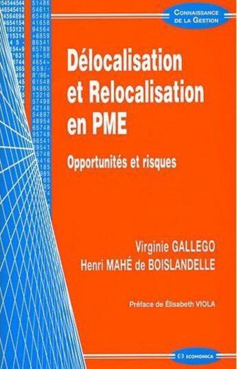 Couverture du livre « Delocalisation et relocalisation en PME ; opportunités et risques » de Virginie Gallego et Henri Mahe De Boislandelle aux éditions Economica