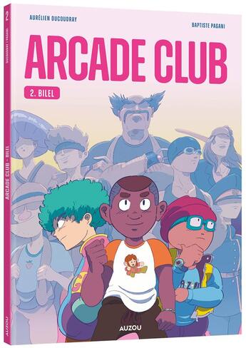 Couverture du livre « Arcade club Tome 2 : Bilel » de Aurelien Ducoudray et Baptiste Pagani aux éditions Auzou