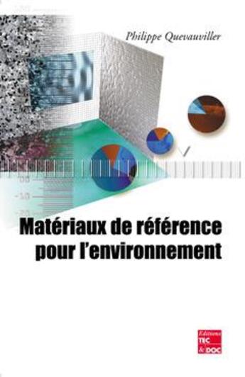 Couverture du livre « Matériaux de référence pour l'environnement » de Philippe Quevauviller aux éditions Tec Et Doc