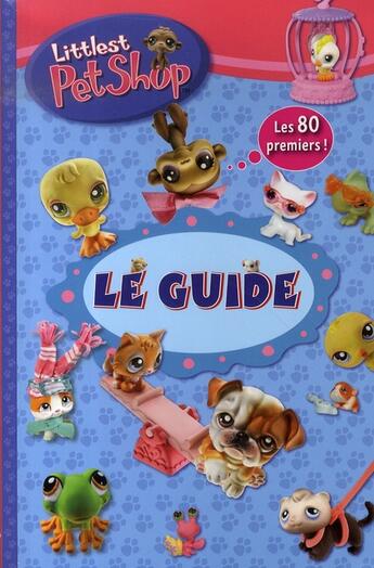 Couverture du livre « Le guide littlest petshop » de Samantha Brooke aux éditions Hemma