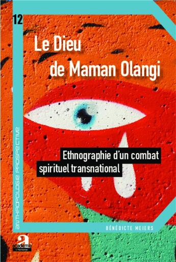 Couverture du livre « Le dieu de maman Olangi ; ethnographie d'un combat spirituel transnational » de Benedicte Meiers aux éditions Academia